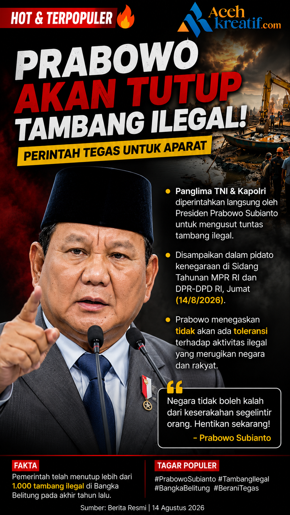 Prabowo Perintahkan Panglima TNI dan Kapolri Usut Tambang Ilegal, Ribuan Tambang Disebut Telah Ditutup