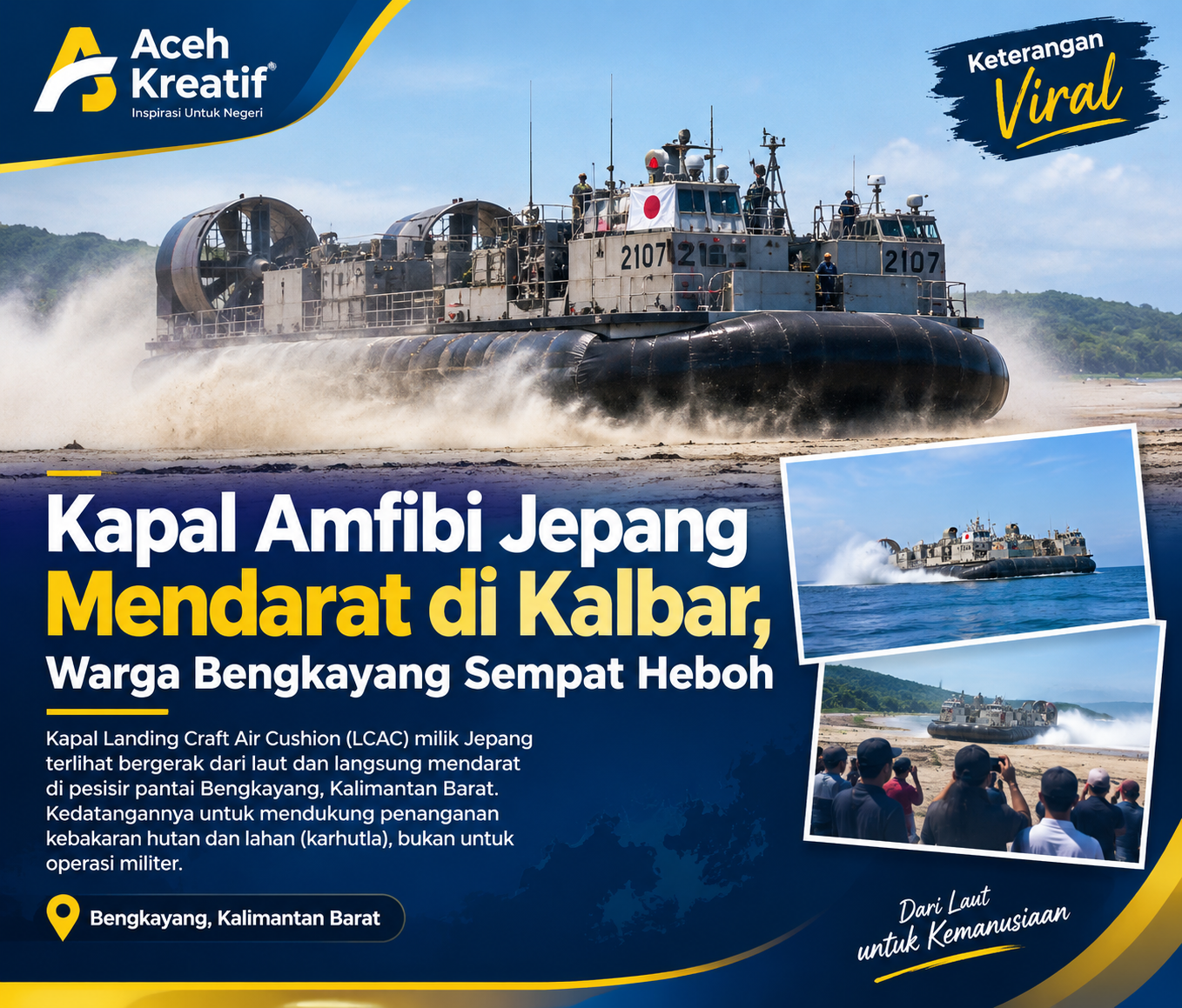 Kapal LCAC Jepang Jadi Sorotan di Kalbar, Datang untuk Misi Penanganan Karhutla