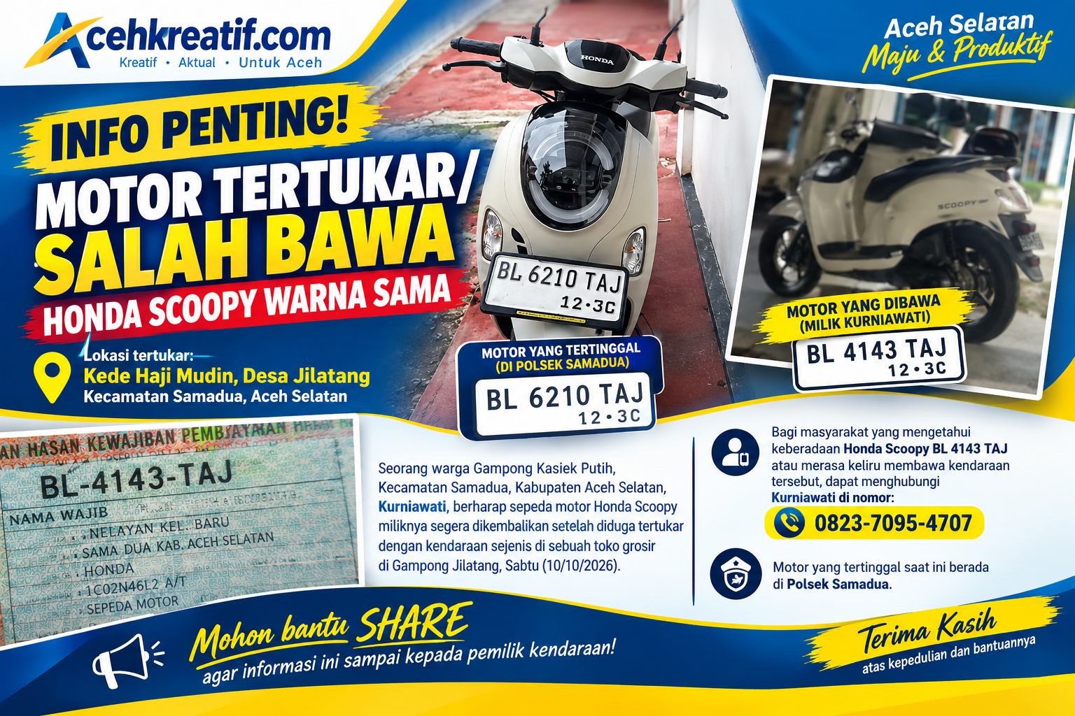 Diduga Tertukar Saat Beli Kacang di Samadua, Motor Honda Scoopy Putih Dibawa Orang
